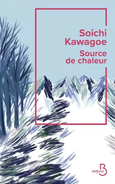 Source de chaleur - Soichi Kawagoe - Place des éditeurs