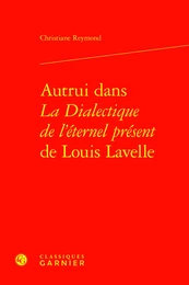 Autrui dans La Dialectique de l'éternel présent de Louis Lavelle