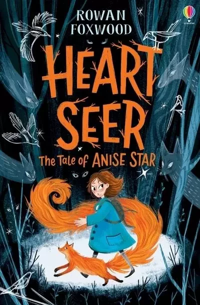 Heartseer: The Tale of Anise Star - Rowan Foxwood - Usborne catalogue anglais