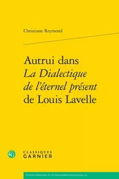 Autrui dans La Dialectique de l'éternel présent de Louis Lavelle