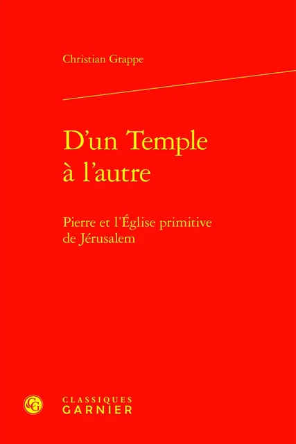 D'un Temple à l'autre - Christian Grappe - CLASSIQ GARNIER