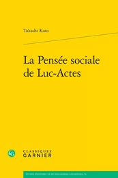 La Pensée sociale de Luc-Actes