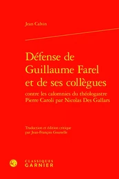 Défense de Guillaume Farel et de ses collègues