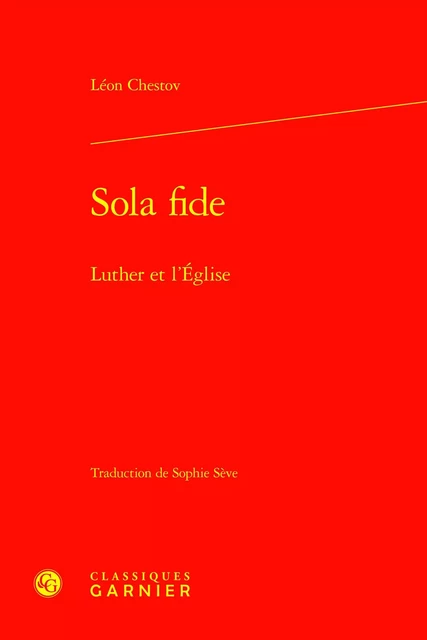 Sola fide - Leon Chestov - CLASSIQ GARNIER