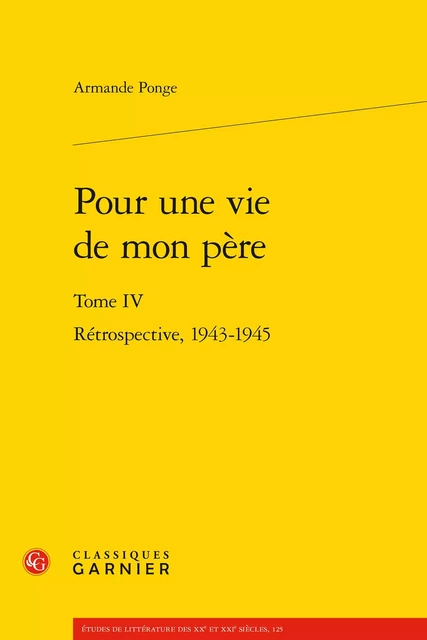 Pour une vie de mon père - Armande Ponge - CLASSIQ GARNIER