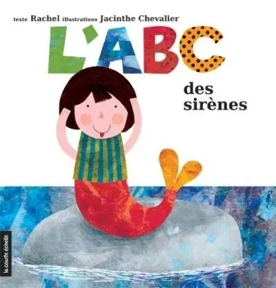 L'ABC DES SIRENES -  DEROY-GUINGUETTE RAC - COURTE ECHELLE