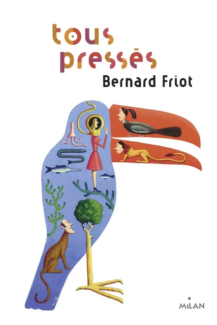 Histoires pressées, Tome 06 - Bernard Friot - MILAN