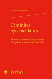 Féminités spectaculaires