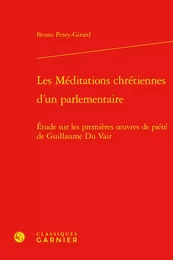 Les Méditations chrétiennes d'un parlementaire