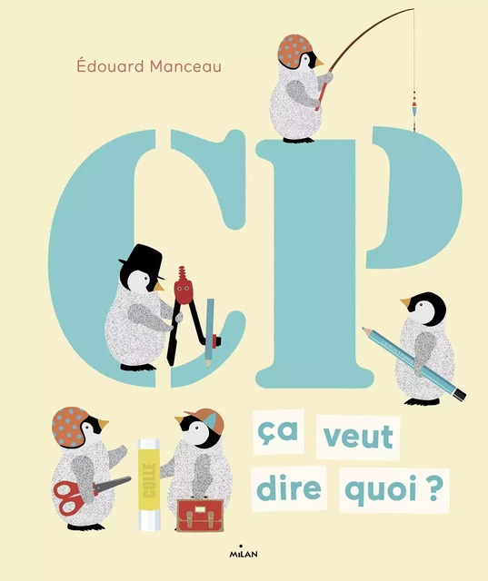 CP, ça veut dire quoi ? - Édouard Manceau - MILAN