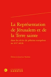 La Représentation de Jérusalem et de la Terre sainte