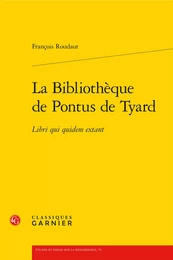 La Bibliothèque de Pontus de Tyard