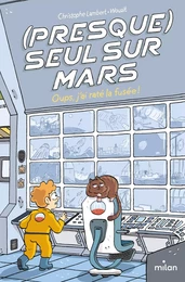 (Presque) seul sur Mars, Tome 01