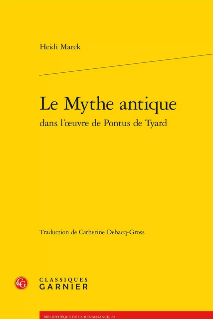 Le Mythe antique - Heidi Marek - CLASSIQ GARNIER