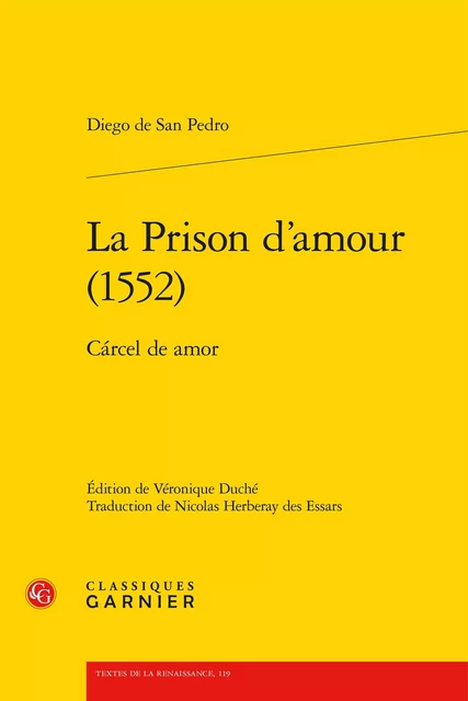 La Prison d'amour (1552) - Diego de San Pedro - CLASSIQ GARNIER