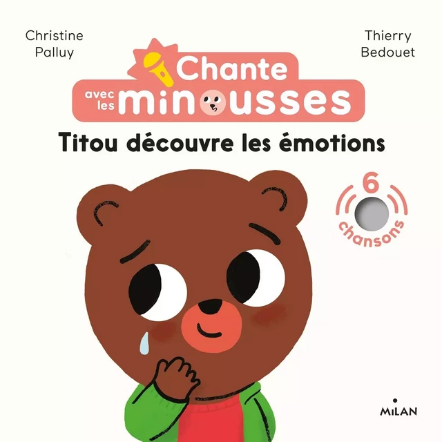 Chante avec les Minousses - Titou découvre les émotions - Christine Palluy - MILAN