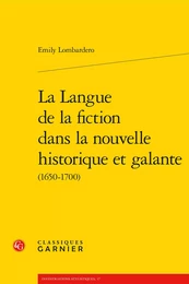 La Langue de la fiction dans la nouvelle historique et galante