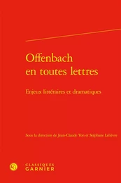 Offenbach en toutes lettres