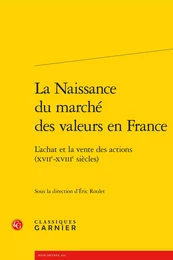 La Naissance du marché des valeurs en France