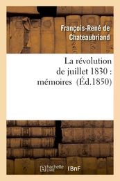 La révolution de juillet 1830 : mémoires