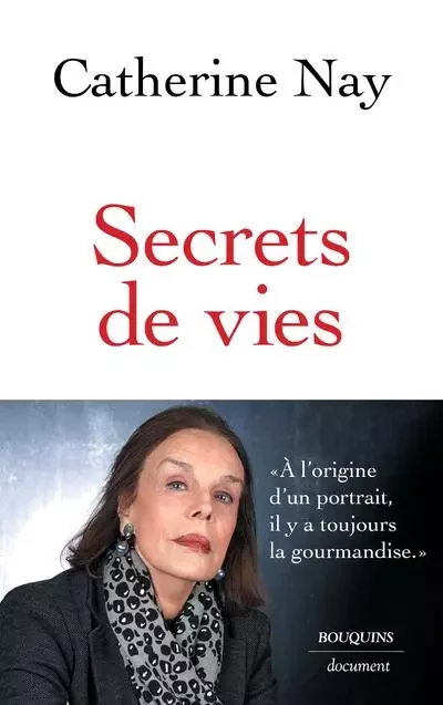 Secrets de vies - Catherine Nay - Groupe Robert Laffont