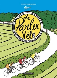 Le parler vélo sans perdre les pédales