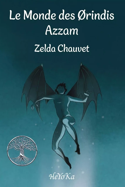 Le monde des Ørindis: Azzam - Zelda Chauvet - OKAMA