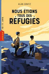 Nous étions tous des réfugiés