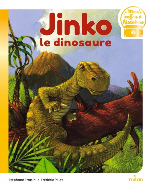 Jinko le dinosaure - Stéphane Frattini - MILAN