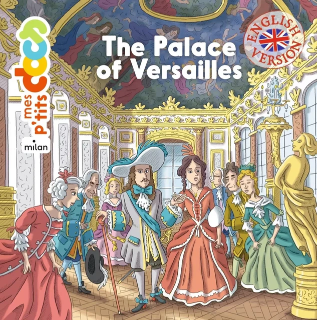 The Palace of Versailles - Stéphanie Ledu - MILAN