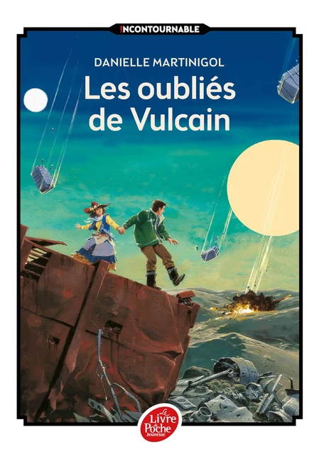 Les oubliés de Vulcain - Danielle Martinigol - POCHE JEUNESSE