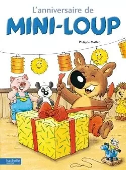 L' Anniversaire de Mini-Loup - Philippe Matter - HACHETTE ENFANT