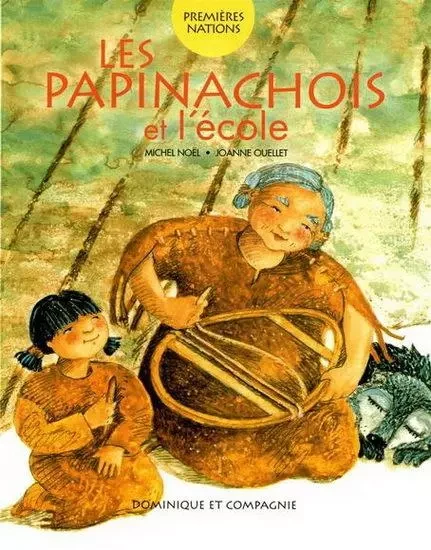 LES PAPINACHOIS ET L'ECOLE -  NOEL MICHEL - DOMINIQUE CIE