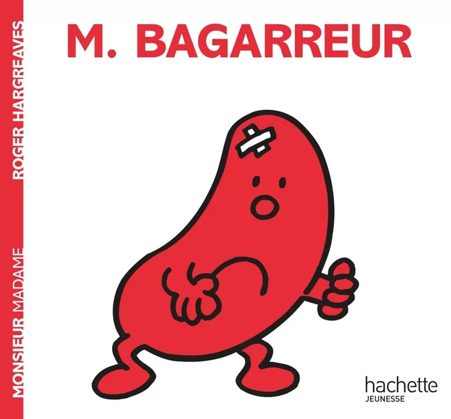 Monsieur Bagarreur - Roger Hargreaves - HACHETTE JEUN.