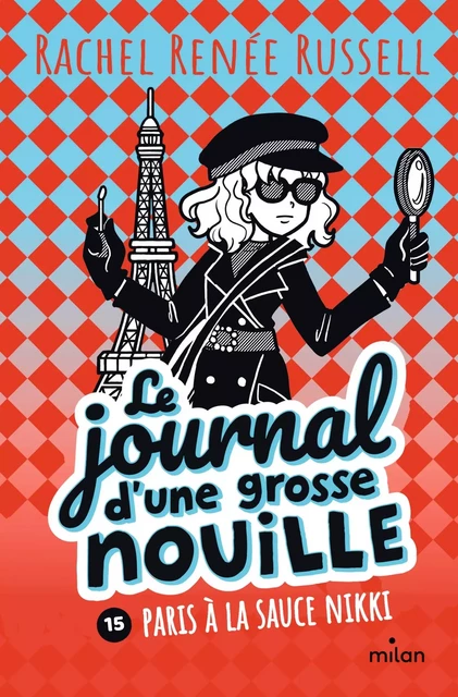 Le journal d'une grosse nouille, Tome 15 - Rachel Renée Russell - MILAN