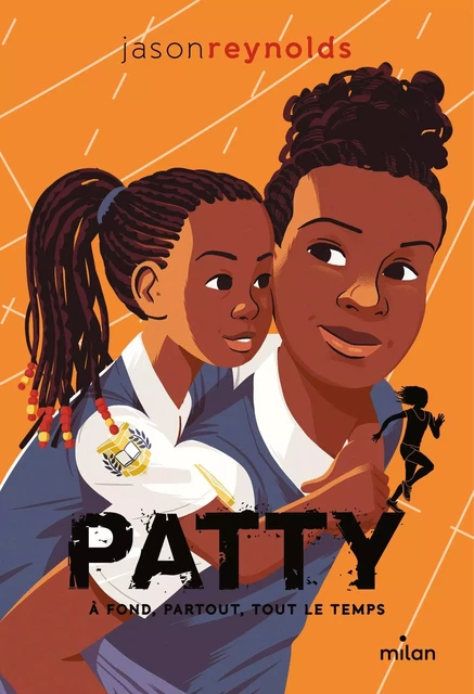 Go !, Tome 02 : Patty - Jason Reynolds - MILAN