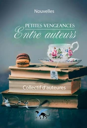 PETITES VENGEANCES ENTRE AUTEURS