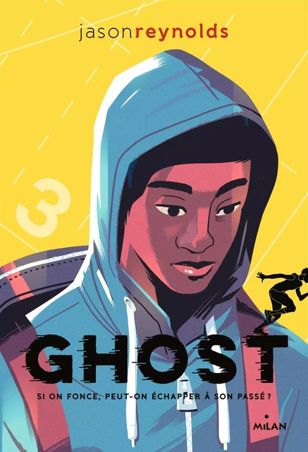 Ghost tome1 Si on fonce, peut-on échapper à son passé ? - Jason Reynolds - MILAN