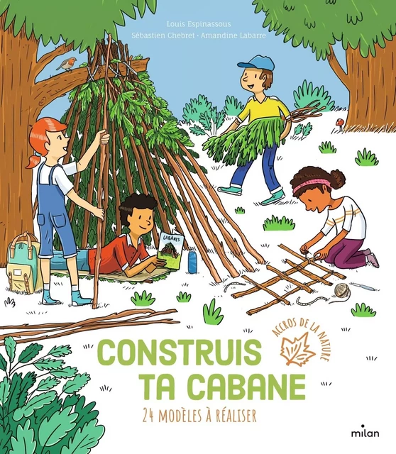 Construis ta cabane - Louis Espinassous - MILAN