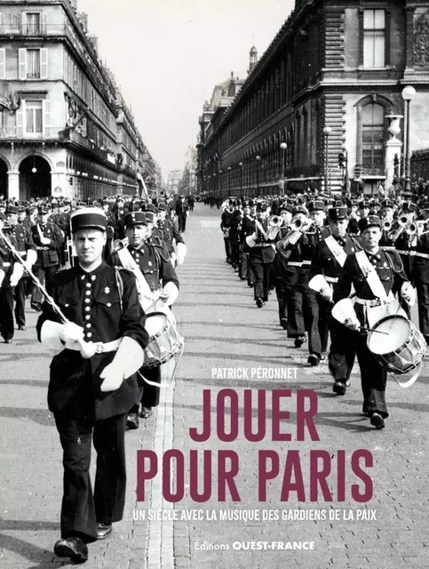 Jouer pour Paris - Patrick Peronnet - OUEST FRANCE