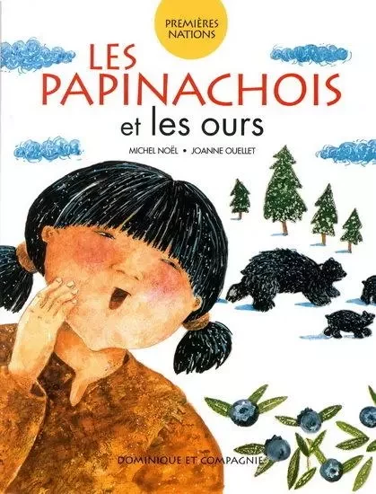 LES PAPINACHOIS ET LES OURS -  NOEL MICHEL - DOMINIQUE CIE