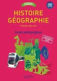 Histoire-Géographie CM2 - Collection Citadelle - Guide pédagogique - Ed. 2017