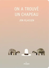 On a trouvé un chapeau - tout-carton