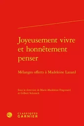 Joyeusement vivre et honnêtement penser