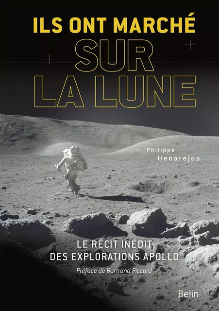 Ils ont marché sur la Lune - Philippe Henarejos - BELIN