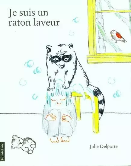 JE SUIS UN RATON LAVEUR -  DELPORTE JULIE - COURTE ECHELLE