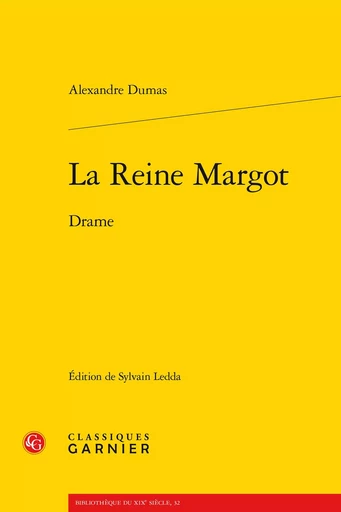 La Reine Margot - Alexandre Dumas - CLASSIQ GARNIER