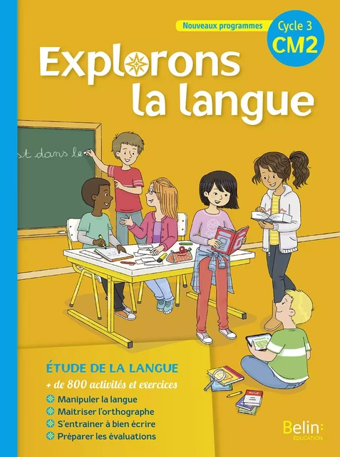 Explorons la langue CM2 - manuel élève - Gérald Jeangrand, Nathalie Samy - BELIN EDUCATION