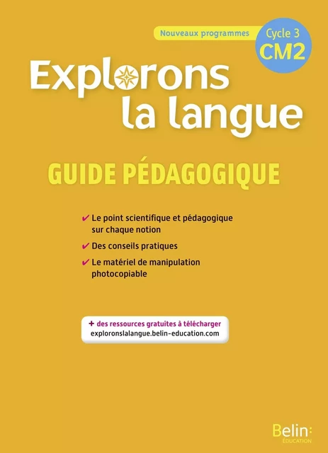 EXPLORONS LA LANGUE CM2 Guide pédagogique -  - BELIN EDUCATION