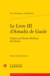 Le Livre III d'Amadis de Gaule